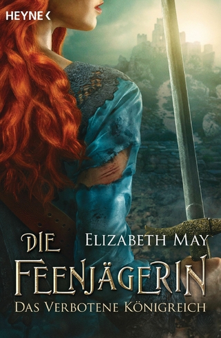 Die Feenjägerin – Das verbotene Königreich