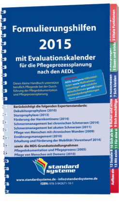 Formulierungshilfen 2015 mit Evaluationskalender f&uuml;r die Pflegeprozessplanung nach den AEDL