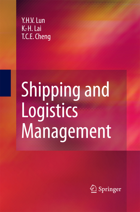 Shipping and Logistics Management - Yuen Ha (Venus) Lun, Kee Hung Lai, Tai Chiu Edwin Cheng