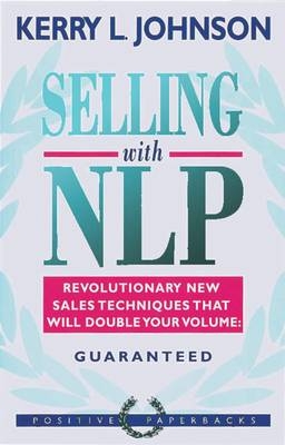 Selling with NLP - Kerry L Johnson