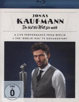 Du bist die Welt f&uuml;r mich, 1 Blu-ray - Jonas Kaufmann
