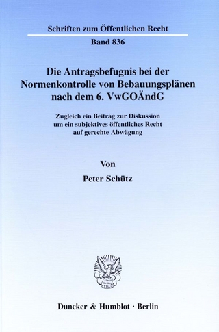 Die Antragsbefugnis bei der Normenkontrolle von Bebauungsplänen nach dem 6. VwGoÄndG.