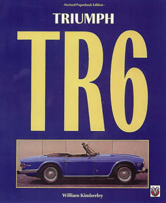 Triumph TR6 -  Editors of Veloce