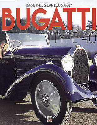 Bugatti Type 40 -  Barrie Price
