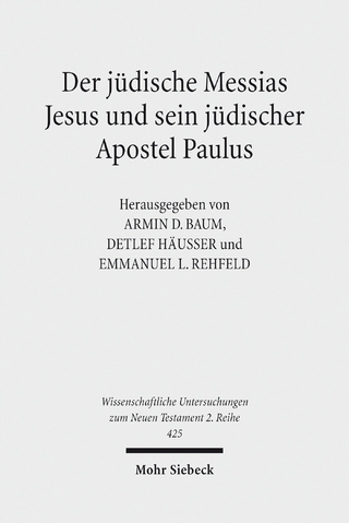 Der jüdische Messias Jesus und sein jüdischer Apostel Paulus