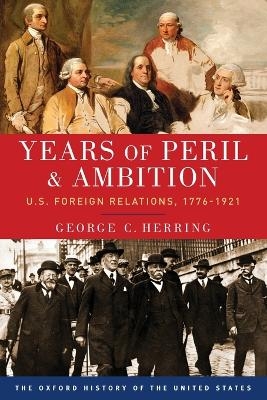 Years of Peril and Ambition - George C. Herring