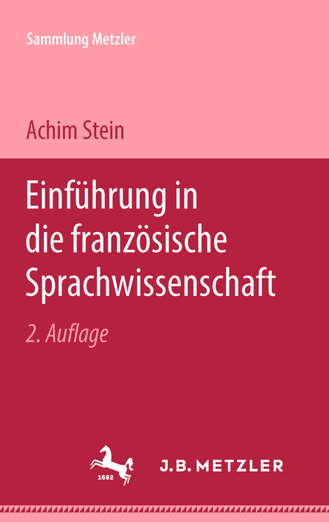 Einf&uuml;hrung in die franz&ouml;sische Sprachwissenschaft - Achim Stein
