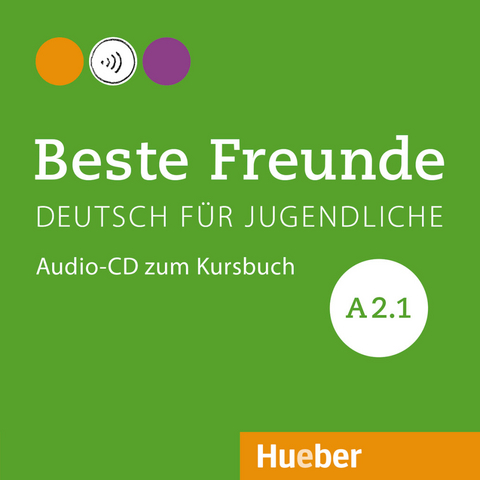 Beste Freunde A2.1 - Manuela Georgiakaki, Christiane Seuthe, Elisabeth Graf-Riemann, Anja Schümann