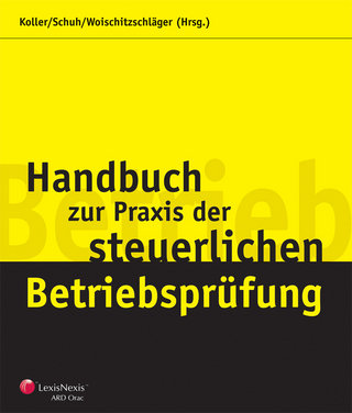 Handbuch zur Praxis der steuerlichen Betriebsprüfung