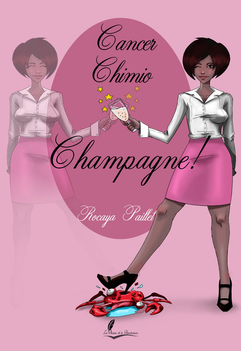 Cancer, chimio, champagne ! -  Rocaya Paillet
