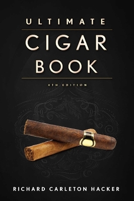 The Ultimate Cigar Book - Richard Carleton Hacker