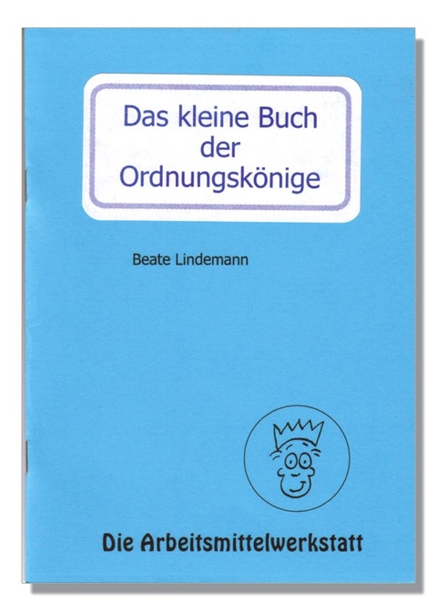 Das kleine Heft der Ordnungsk&ouml;nige - 