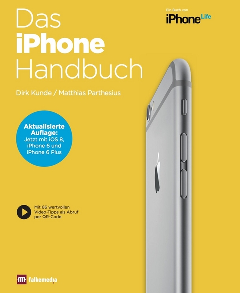Das iPhone Handbuch - Dirk Kunde, Matthias Parthesius