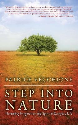 Step into Nature - Patrice Vecchione