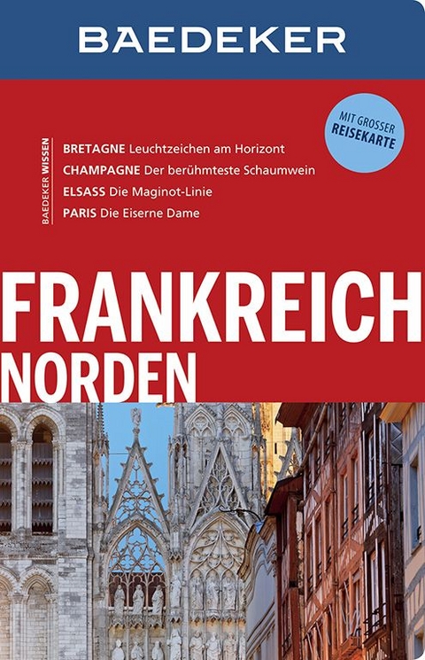 Baedeker Reisef&uuml;hrer Frankreich Norden - Dr. Bernhard Abend, Anja Schliebitz