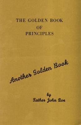 The Golden Book of Principles - Father John Doe