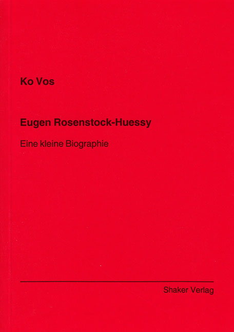 Eugen Rosenstock-Huessy - Ko Vos