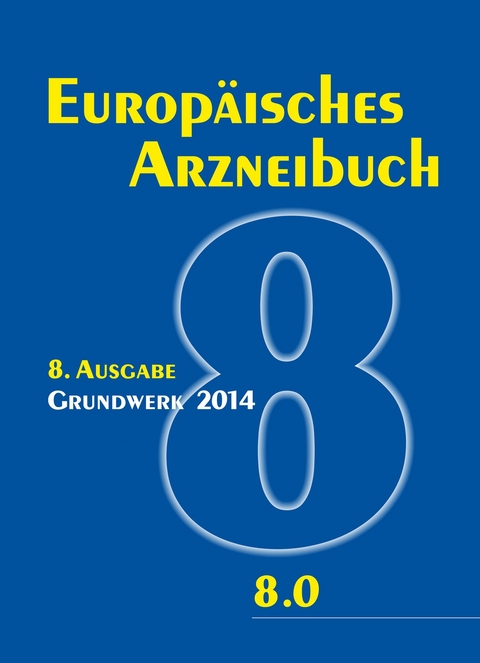 Europ&auml;isches Arzneibuch 8. Ausgabe, Grundwerk 2017