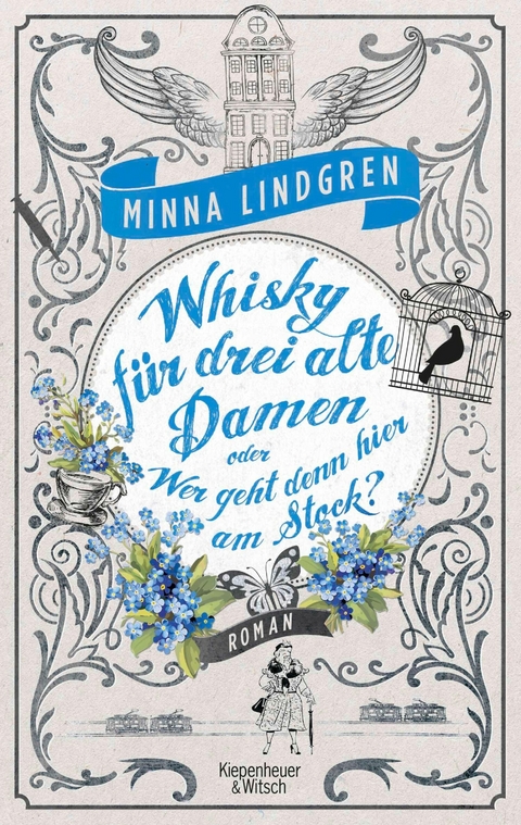 Whisky f&uuml;r drei alte Damen oder Wer geht denn hier am Stock? - Minna Lindgren