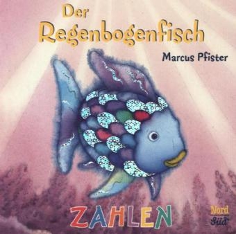 Der Regenbogenfisch Zahlen - Marcus Pfister