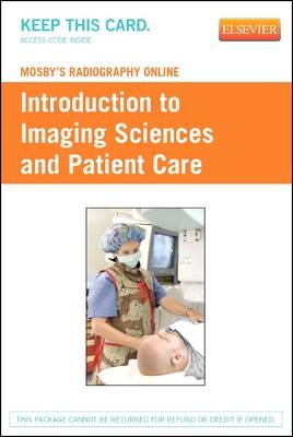 Mosby's Radiography Online: Introduction to Imaging Sciences and Patient Care (Access Code)