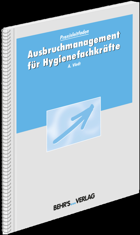 Ausbruchmanagement f&uuml;r Hygienefachkr&auml;fte - Annette Viedt