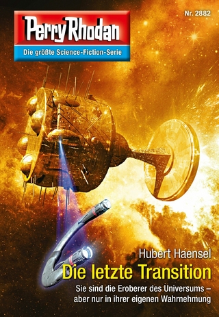 Perry Rhodan 2882: Die letzte Transition