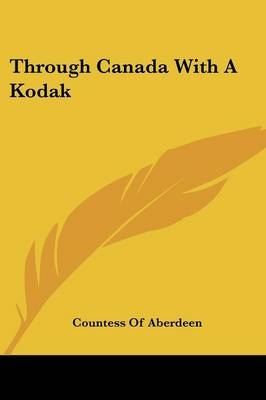 Through Canada With A Kodak