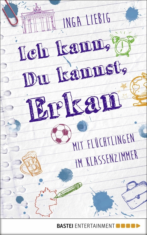 Ich kann, du kannst, Erkan - Inga Liebig