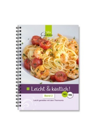 Leicht & köstlich Band 2