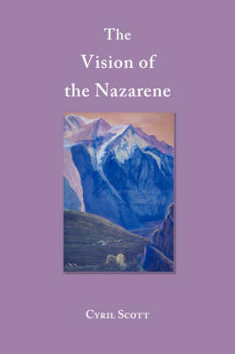 The Vision of the Nazarene - Cyril Scott