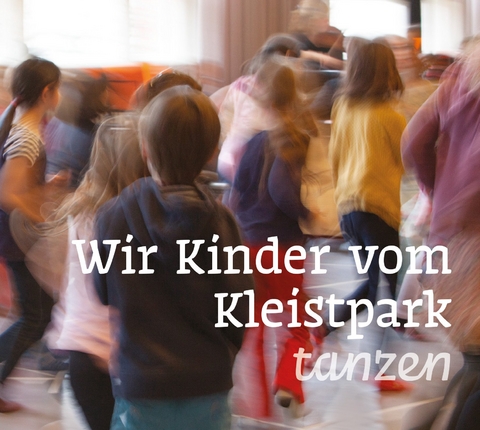 Wir Kinder vom Kleistpark tanzen. Tl.5, 1 Audio-CD - Elena Marx, Jens Tr&ouml;ndle
