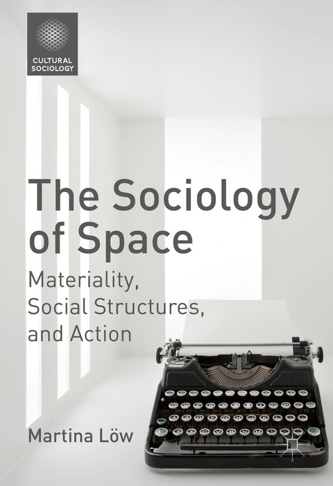 The Sociology of Space - Martina Löw