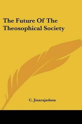 The Future Of The Theosophical Society