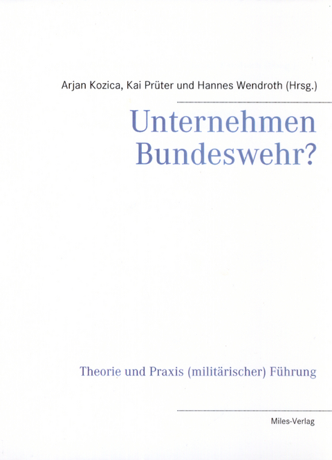Unternehmen Bundeswehr? - 