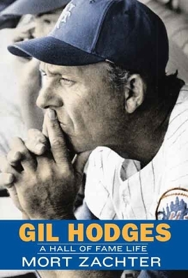 Gil Hodges - Mort Zachter