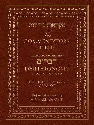 The Commentators' Bible: Deuteronomy - 