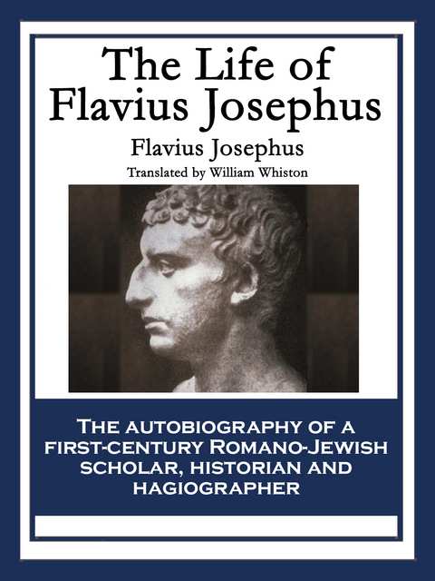 The Life of Flavius Josephus - Flavius Josephus