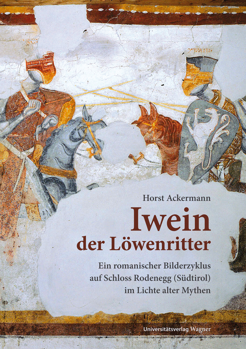 Iwein der L&ouml;wenritter - Horst Ackermann