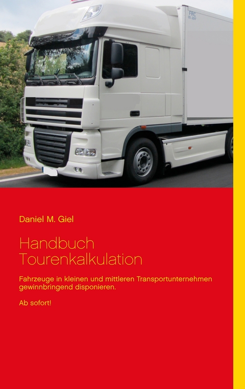 Handbuch Tourenkalkulation - Daniel M. Giel