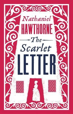 The Scarlet Letter - Nathaniel Hawthorne
