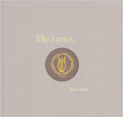 The Lyrics - Bob Dylan, Lisa Nemrow, Julie Nemrow