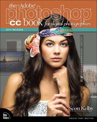 The Adobe Photoshop CC Book for Digital Photographers (2014 release) - Scott Kelby