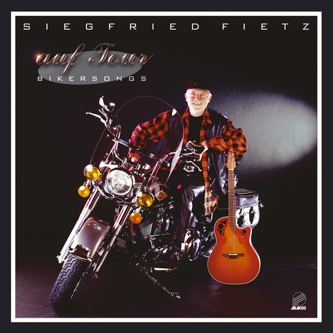 Auf Tour - Bikersongs - Siegfried Fietz, Michael Strauss