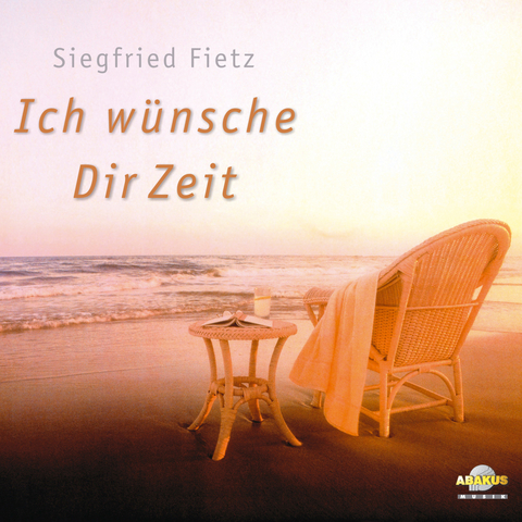 Ich w&uuml;nsche Dir Zeit - Siegfried Fietz, Elli Michler, Hermann Schulze-Berndt, Michael Strauss, Leonore Gauland