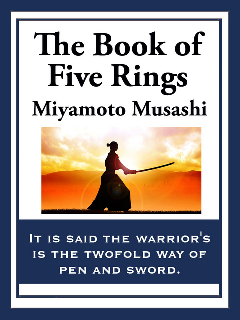 The Book of Five Rings - Miyamoto Musashi