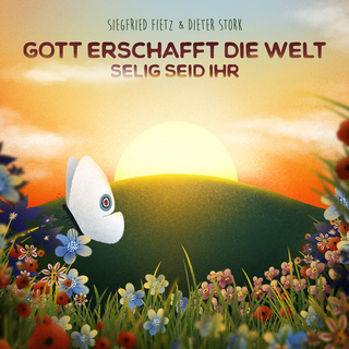 Was uns die Bibel erzählt: Gott erschafft die Welt & Selig seid ihr