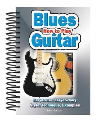 How To Play Blues Guitar