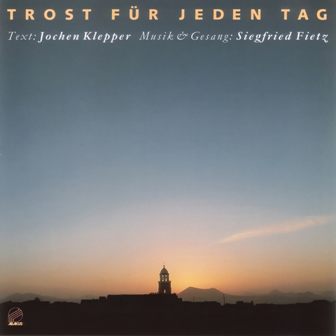 Trost f&uuml;r jeden Tag - Siegfried Fietz, Jochen Klepper