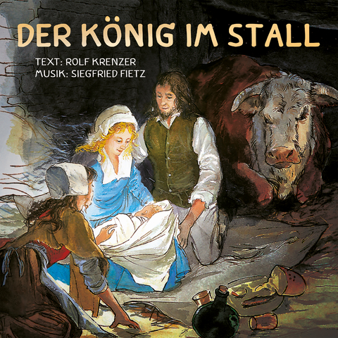 Der K&ouml;nig im Stall - Siegfried Fietz, Rolf Krenzer